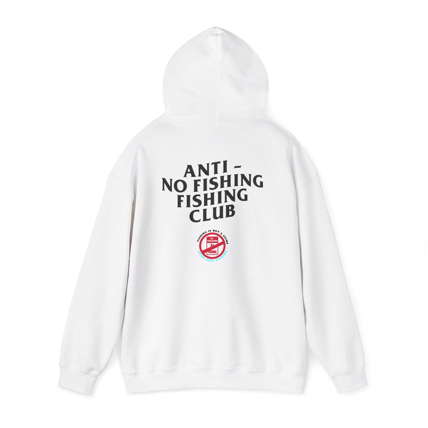 Anti No Fishing Club - Pullover Hoodie