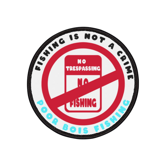 Fishing Is Not A Crime Iron-On Patch
